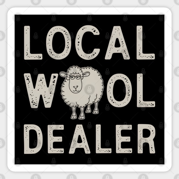 Local Wool Dealer Magnet by MakerMind8.2
